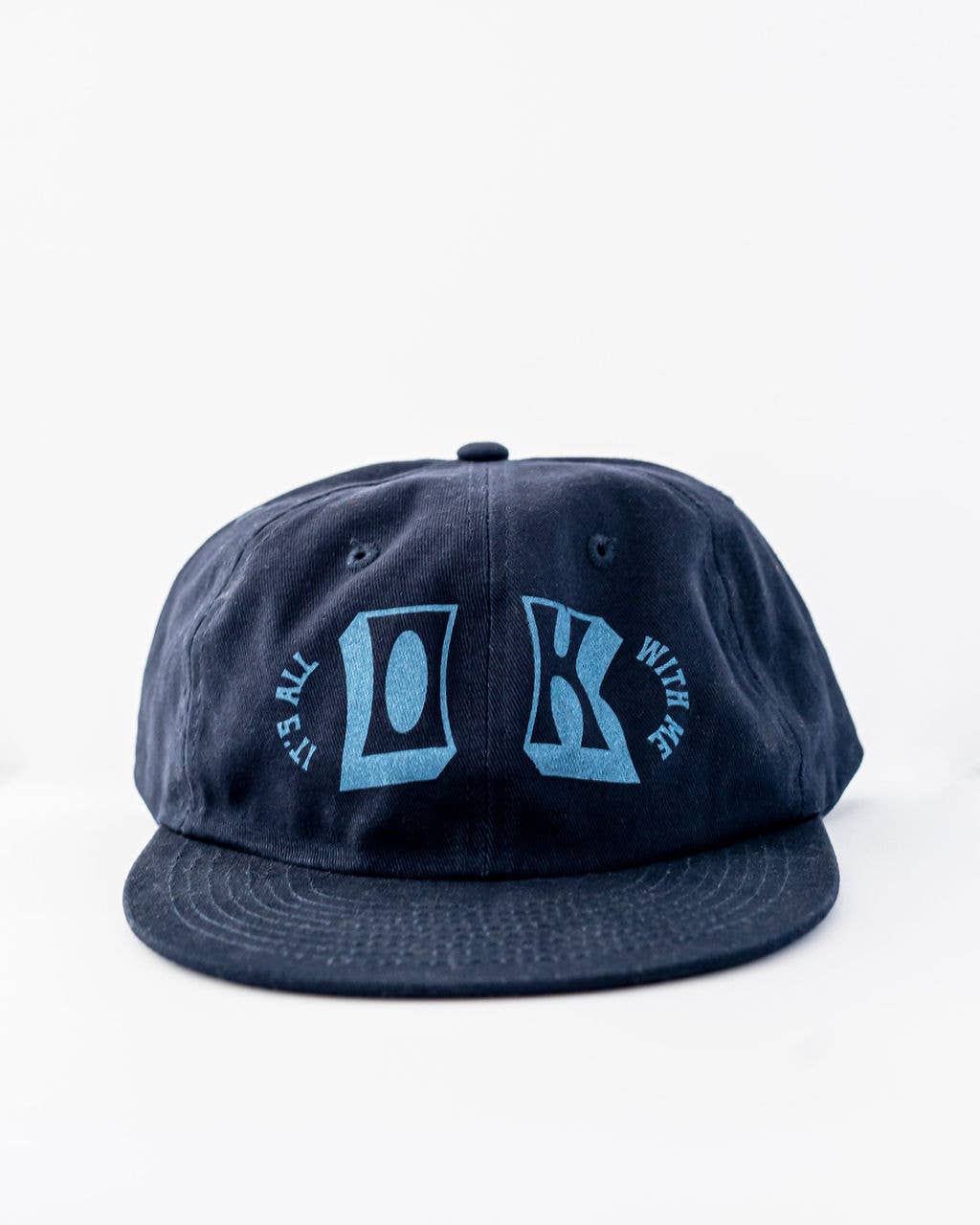 It's All OK With Me Hat