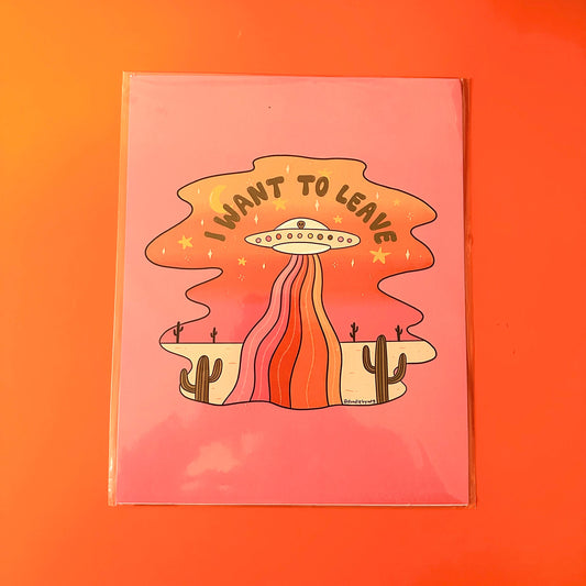I Want to Leave Art Print